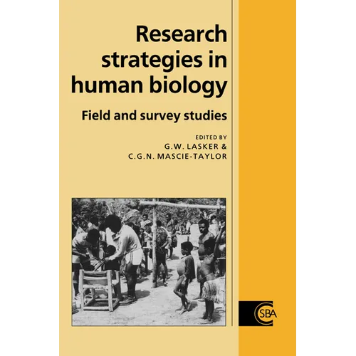 Research Strategies in Human Biology: Field and Survey Studies