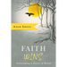 Faith Wins: Overcoming a Crisis of Belief