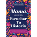 Mamá, Quiero Escuchar Tu Historia: Un Diario Guiado Para Que Mamá Comparta Su Vida Y Su Amor