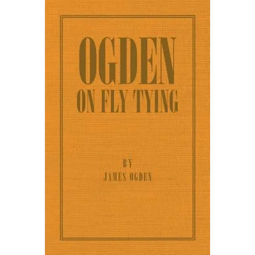 Ogden on Fly Tying