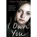 I Own You: An Abused Girl, a Terrified Wife, a Woman Who Wanted Revenge