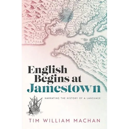 English Begins at Jamestown: Narrating the History of a Language