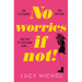 No Worries If Not!