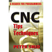 CNC Tips and Techniques: A Reader for Programmers