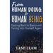 From Human Doing to Human Being: Getting Back to Basics and Tuning into Yourself Again