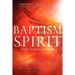 Baptism in the Spirit: For All People of All Faiths