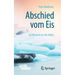 Abschied Vom Eis: Ein Weckruf Aus Der Arktis