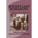 Russia's Last Romanovs: In Their Own Words