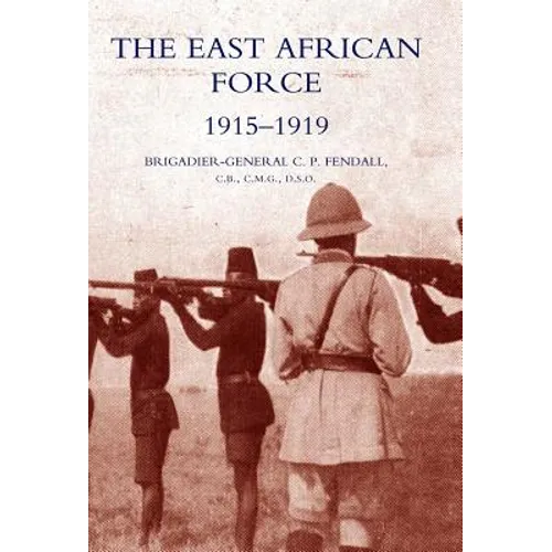 The East African Force 1915-1919