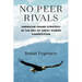 No Peer Rivals: American Grand Strategy in the Era of Great Power Competition