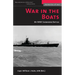 War in the Boats: My WWII Submarine Battles