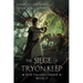 The Siege of Tryon Keep: New Paladin Order Book 2