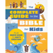 The Complete Guide to the Bible for Kids: Plus Bonus Guide to Creation!