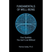 Fundamentals of Well-Being: Four Qualities You Can't Live Without