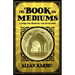 The Book on Mediums