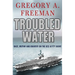 Troubled Water: Race, Mutiny, and Bravery on the USS Kitty Hawk
