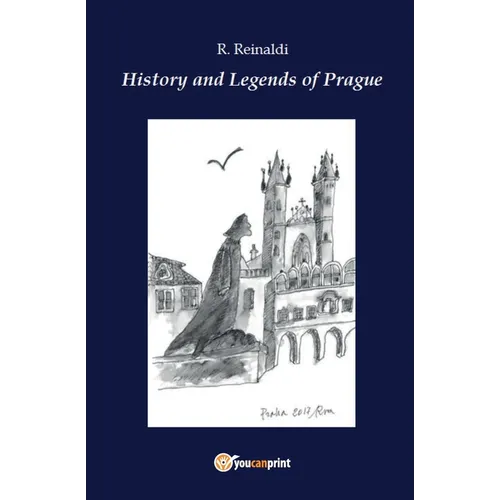 History and legends of Prague