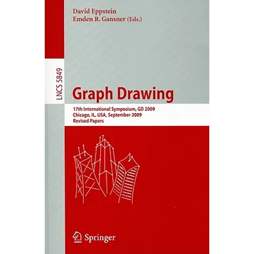 Graph Drawing: 17th International Symposium, GD 2009, Chicago, Il, Usa, September 22-25, 2009. Revised Papers