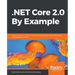 .NET Core 2.0 By Example