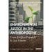 Environmental Justice in the Anthropocene: From (Un)Just Presents to Just Futures