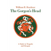 The Gorgon's Head: A Study in Tragedy and Despair