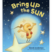 Bring Up the Sun
