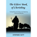 The Elders' Book of Cherishing: Coming Back to the Vision at the Beginning of the Lord's Recovery