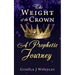 The Weight of the Crown A Prophetic Journey