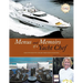 Menus and Memoirs of a Yacht Chef: Dine with the Elite Onboard Their Yachts Worldwide