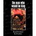 The Man Who Would Be King