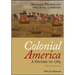 Colonial America: A History to 1763