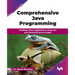 Comprehensive Java Programming: Building robust applications using core and advanced Java concepts (English Edition)