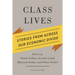 Class Lives: Stories from Across Our Economic Divide
