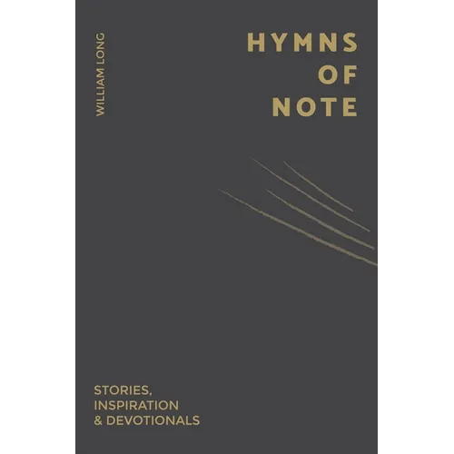 Hymns Of Note: Stories, Inspiration & Devotionals