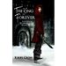 The King of Forever: Book Four of Scarlet and the White Wolf