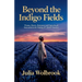 Beyond the Indigo Fields Women, Slavery, Resistance, and Agricultural Innovation in the Making of Colonial America