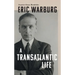 Eric Warburg: A Transatlantic Life