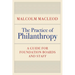 The Practice of Philanthropy: A Guide for Foundation Boards and Staff