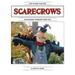 How To Make Your Own Scarecrow the Buchanan Scarecrow Ladies Way
