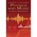 Physics and Music: The Science of Musical Sound