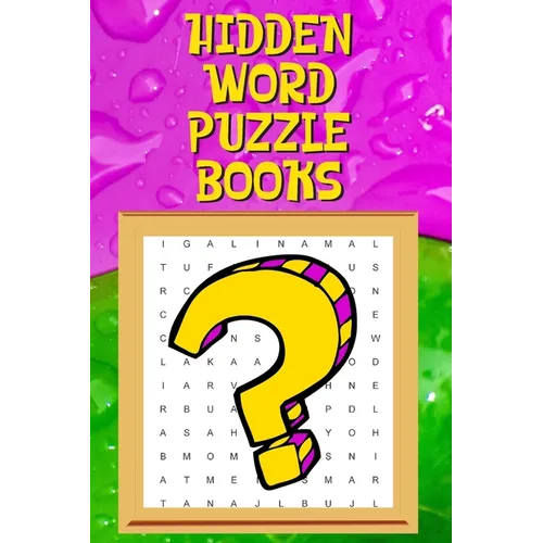 Hidden Word Puzzle Books: Hidden Word Search Books, Hidden Word Puzzle Books for Adults, Seniors and Teens