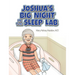 Joshua's Big Night in the Sleep Lab