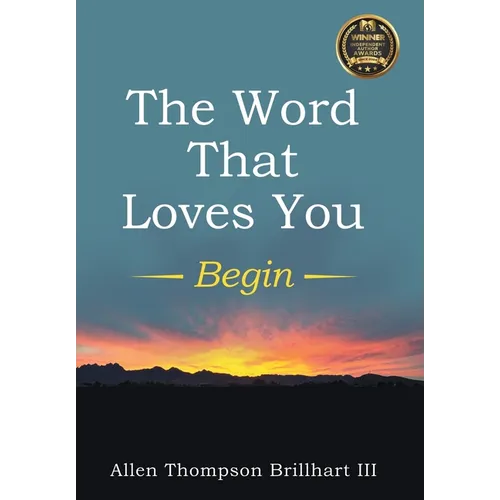 The Word That Loves You: Begin