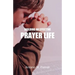Building an Effective Prayer Life