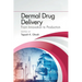 Dermal Drug Delivery: From Innovation to Production