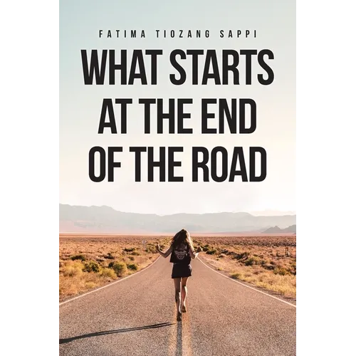 What Starts At The End Of The Road
