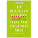 111 Places in Ottawa That You Must Not Miss