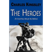 The Heroes (or Greek Fairy Tales for My Children)