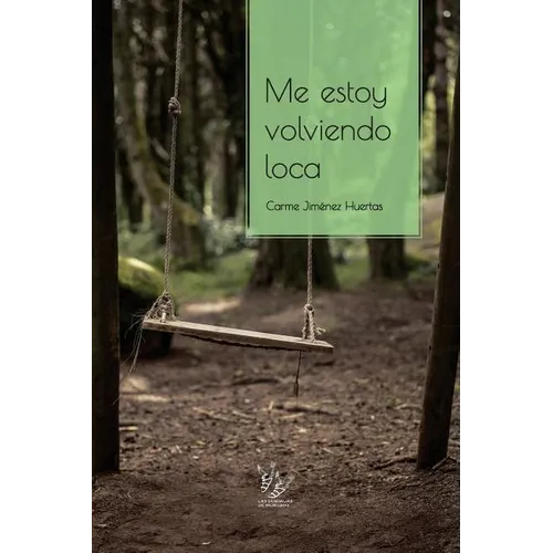 Me estoy volviendo loca