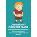 Overweight Child Diet Plans: Recommendations For Prevention Of Childhood Obesity: Childhood Obesity Definition